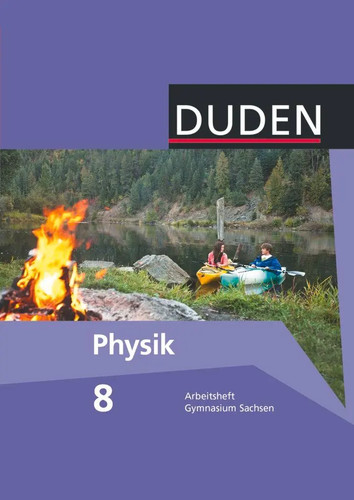 Duden physik schuljahr - physik, 8.
