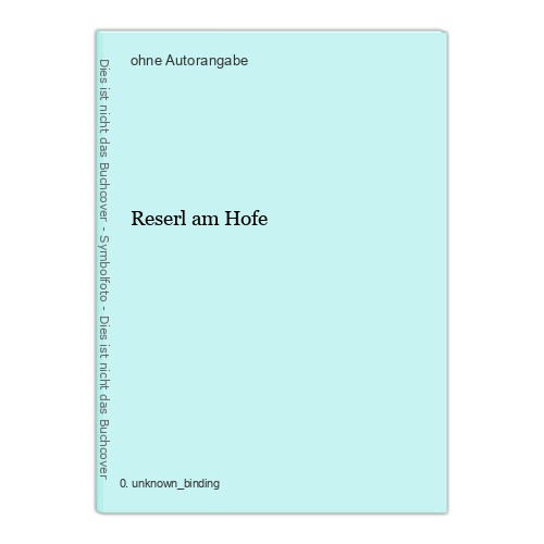 Reserl hofe - reserl, am