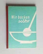 Wir backen selbst, H