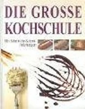 Die grosse Kochschule