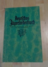 Deutsches Jägerliederbuch -