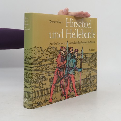Hirsebrei und hellebarde - und, hellebarde 