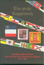 Das große Flaggenbuch historische Kafsimilie Edition aller nationalen Flaggen 19