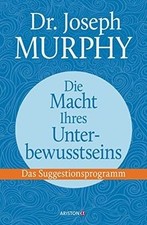 Die Macht Ihres Unterbewusstseins: Das Suggestionsp... | Buch | Zustand sehr gut