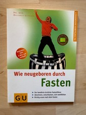 Wie neugeboren durch Fasten