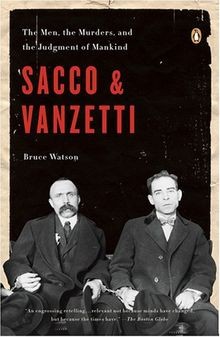 Sacco and vanzetti the men - and,