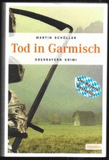 Tod in Garmisch: Oberbayern