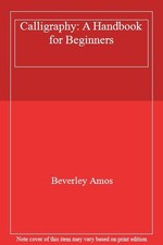Calligraphy: A Handbook for