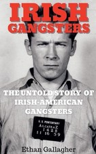 Irish Gangsters: The Untold