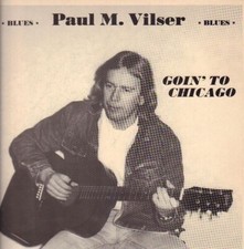 Paul M. Vilser Goin To Chicago NEAR MINT Steyrer Disco Vinyl LP