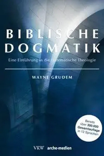 Biblische dogmatik eine - biblische,
