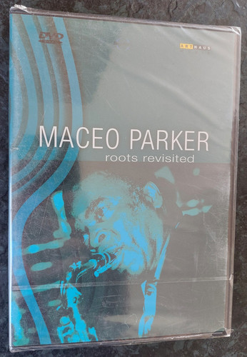 Maceo parker roots - maceo,