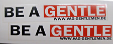 2 original Aufkleber BE A GENTLE VAG Gentleman Volkswagen  21 cm  nagelneu - 190