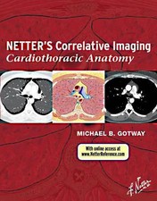 Netter's Correlative Imaging: Cardiothoracic Anatomy: with Online Access at by N