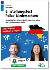 Einstellungstest Polizei Niedersachsen ~ Kurt Guth ~  9783956241574