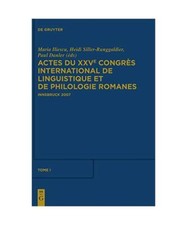 Actes du XXVe Congrès International de Linguistique et de Philologie Romanes: T
