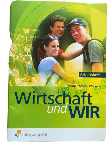 Wirtschaft und wir ausgabe - wirtschaft,
