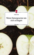 Wenn Naturgesetze um sich