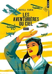 Les aventurières ciel von - du,