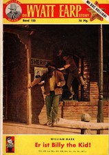 Die Wyatt-Earp-Story Bd. 155 - Er ist Billy the Kid - William Mark