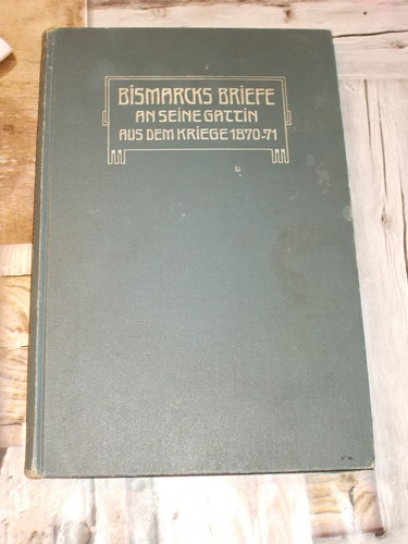 Bismarcks briefe seine - bismarcks, an