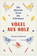Frank Egholm Vögel aus Holz