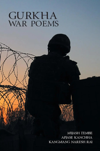 Gurkha war poems tembe u - poems,