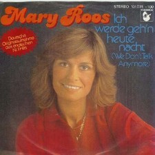 Mary Roos - Ich Werde Geh'n Heute Nacht (We Don't Talk Anymore) 7" S Vinyl 72309