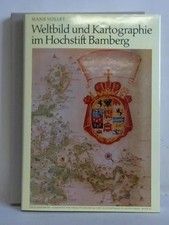 Weltbild und Kartographie im Hochstift Bamberg