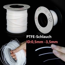 PTFE Schlauch Teflonschlauch Schlauch Tube 260°C 3D Drucker ID 0.3mm - 3.5mm