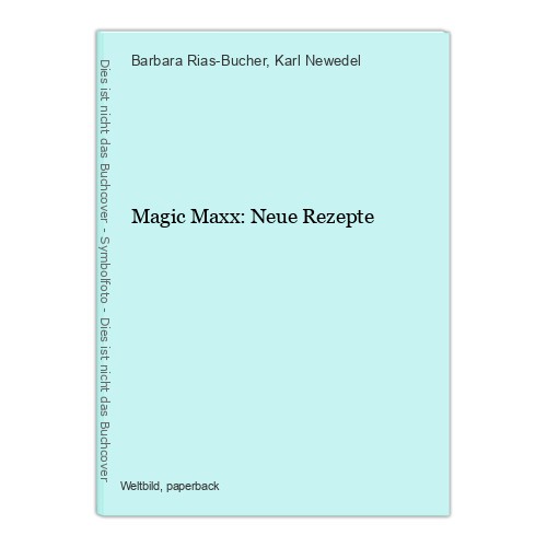 Magic maxx neue rezepte - maxx:,