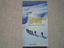 Skitouren in Tirol Neue Tipps für Pulver u Firn Pokos Hüttl Edit. Löwenzahn 2000