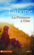 La Promesse à Elise von LABORIE, Christian | Buch | Zustand sehr gut