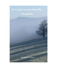 Air Crashes on the Clee Hills, Shropshire, Bernard O'Connor