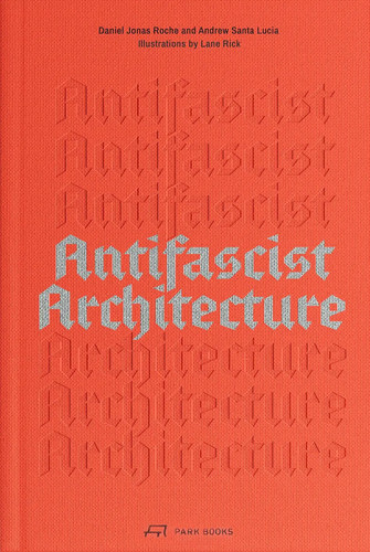 Antifascist architecture - architecture, |