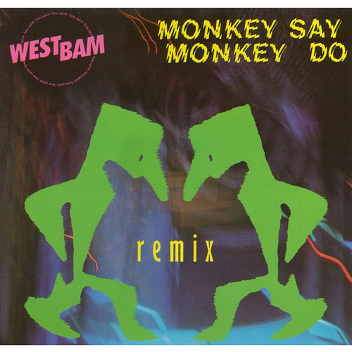 Westbam monkey say - westbam,