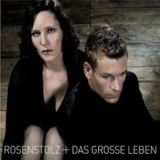 Rosenstolz - Das Grosse Leben