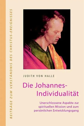 Die johannes individualität - die, johannes-individualität