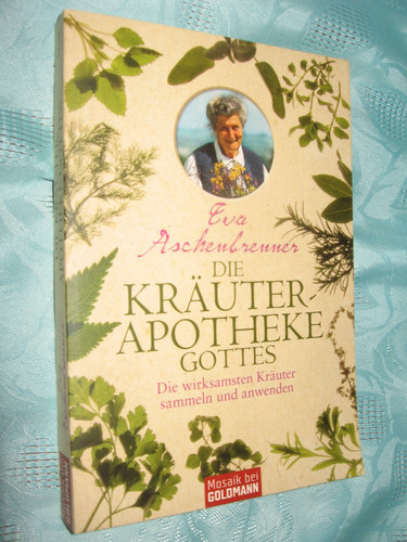 Die kräuterapotheke gottes - die,