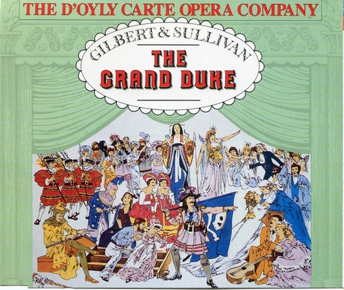 Gilbert sullivan the grand - gilbert,