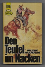 Heyne Western Taschenbuch Frank Roderus  Den Teufel im Nacken  1. Auflage 1980 