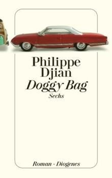 Doggy bag sechs - doggy, djian