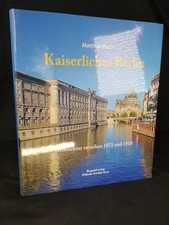 Kaiserliches Berlin. Architektur zwischen 1871 und 1918. Barth, Matthias:
