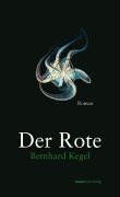 Der rote von bernhard kegel - von, |