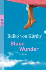 Blaue Wunder von Ildiko von Kürthy (2005, Taschenbuch)
