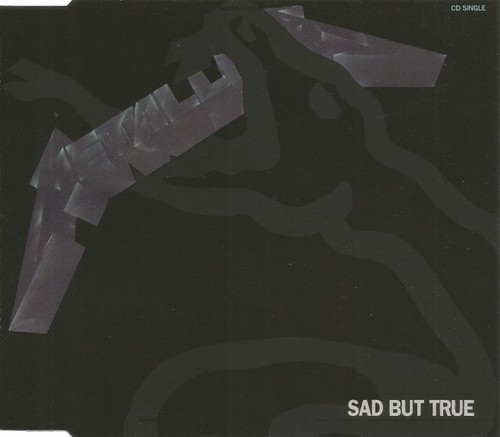 Metallica sad but true - –,