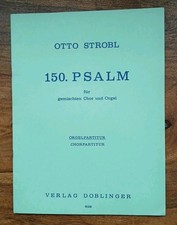 Otto Strobl - 150. Psalm -