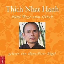 Fünf Wege zum Glück. CD von Thich Nhat Hanh | Buch | Zustand sehr gut