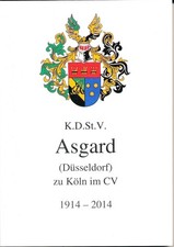 Studentica KDStV Asgard (Düsseldorf) zu Köln im CV 1914-2014  100. Stiftungsfest