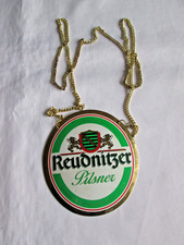 Zapfhahnschild Reudnitzer Pilsner  siehe auch Fotos